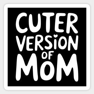 Cuter Version of Mom Magnet